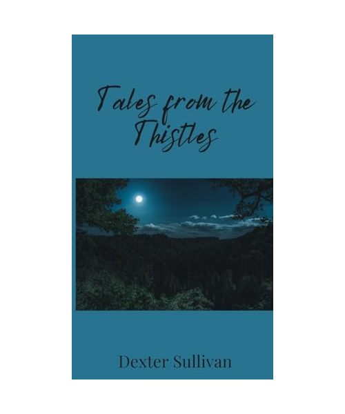 Tales from the Thistles