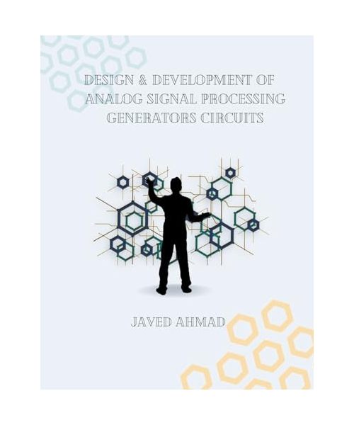 Design & Development of Analog Signal Processing Generation Circuits