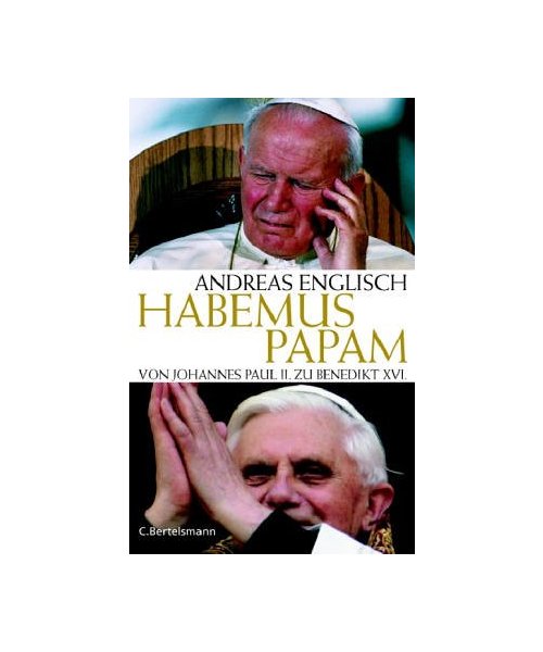 Habemus PapamVon Johannes Paul II. zu Benedikt XVI.