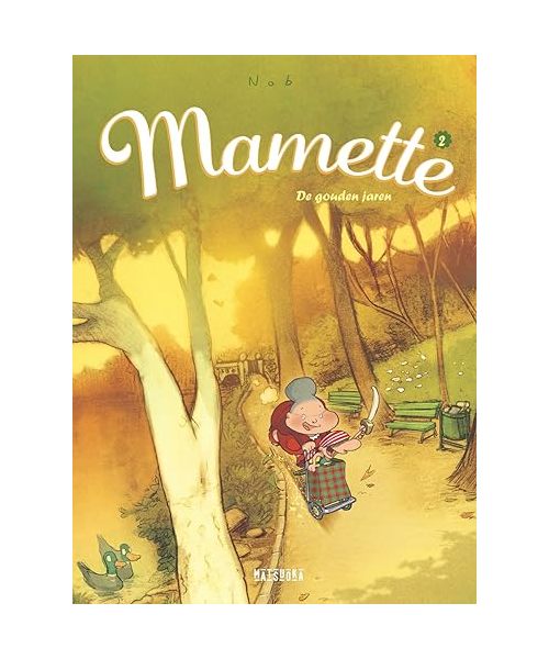 De gouden jaren (Mamette, Band 2)