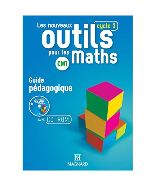 Nouveaux outils pour les Maths CM1 Guide pedagogique + CD-ROM: Guide pédagogique