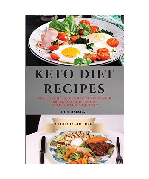 KETO DIET RECIPES - SECOND EDITION