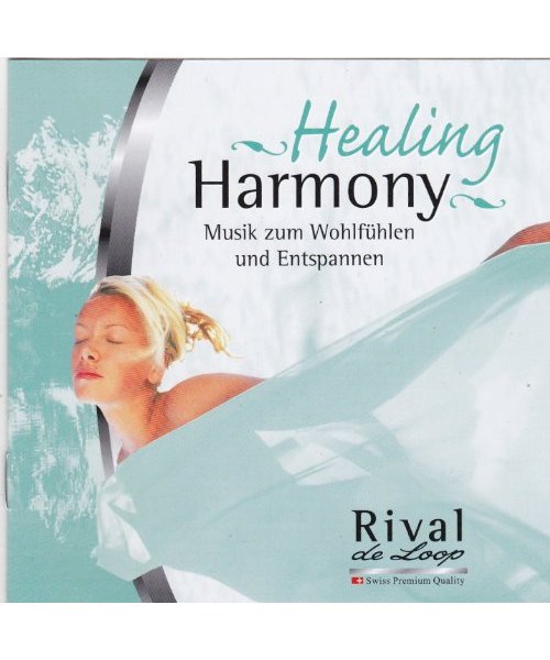 Healing Harmony - Musik zum Wohlfühlen und Entspannen
