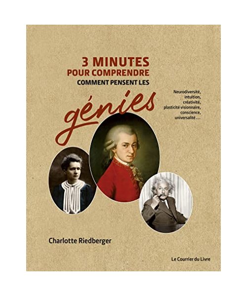 3 minutes pour comprendre comment pensent les génies