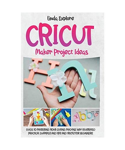 Cricut Maker Project Ideas