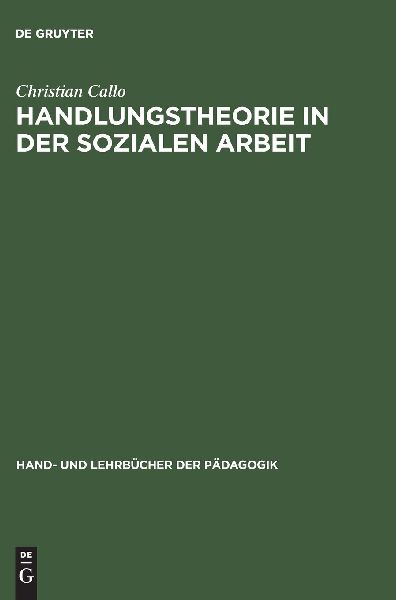 Handlungstheorie in der Sozialen Arbeit