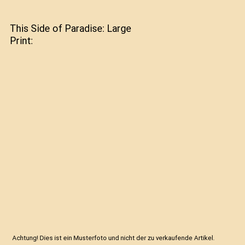 This Side of Paradise: Large Print