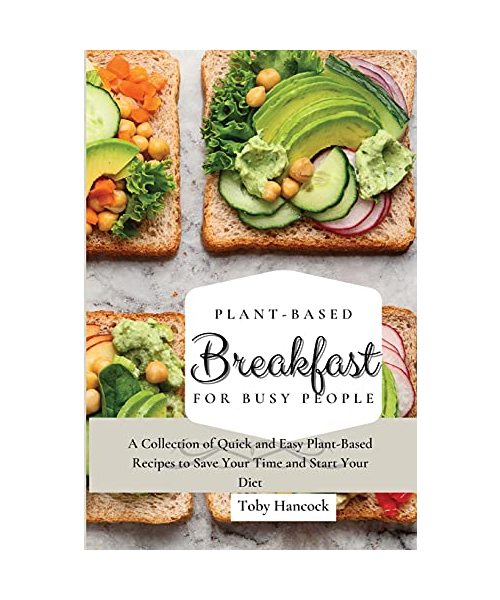 Plant-Based Breakfast for Busy People