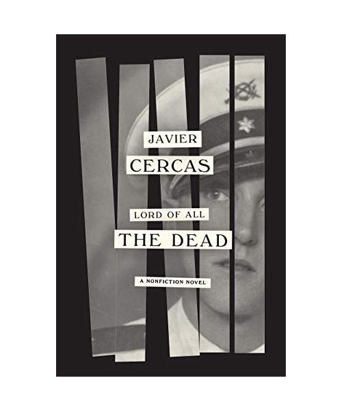 Lord of All the Dead: A Nonfiction Novel