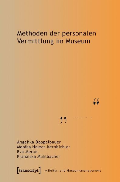Methoden der personalen Vermittlung im Museum