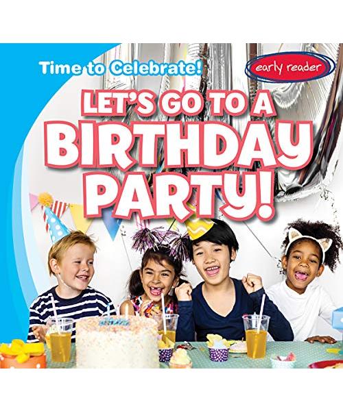 Let's Go to a Birthday Party!