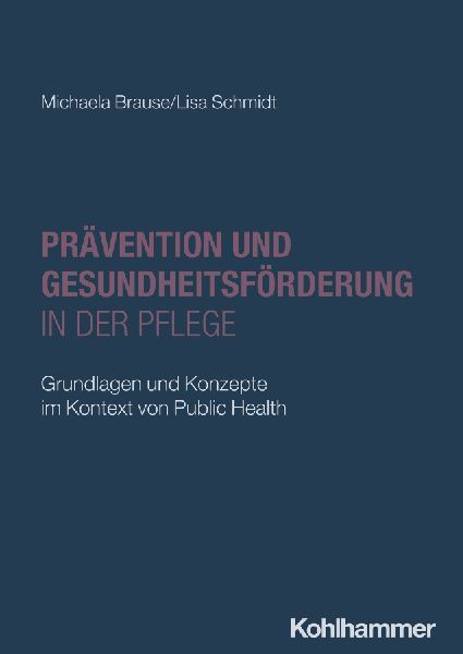 Prävention und Gesundheitsförderung in der Pflege