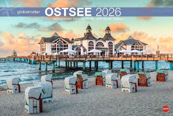 Ostsee Globetrotter Kalender 2026 - Von behaglichen Strandkörben und rauen Küsten