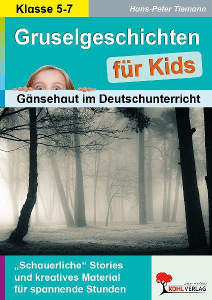 Gruselgeschichten für Kids Gänsehaut im Deutschunterricht