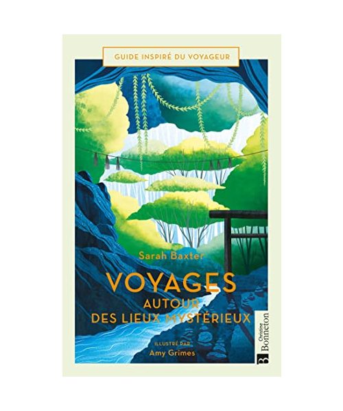 Voyages autour des lieux mystérieux
