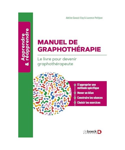 Manuel de graphothérapie: Le livre pour devenir graphothérapeute