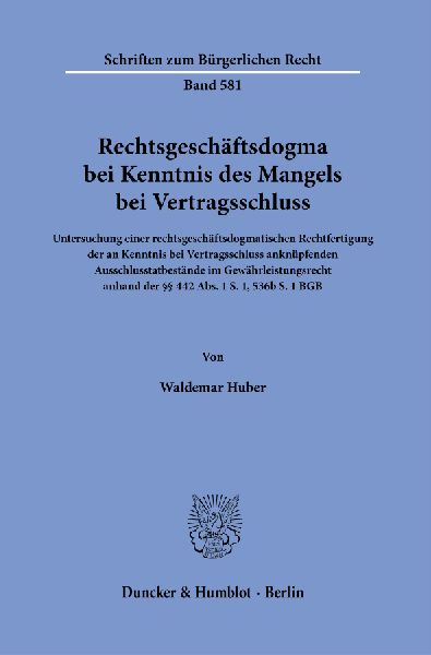 Rechtsgeschäftsdogma bei Kenntnis des Mangels bei Vertragsschluss