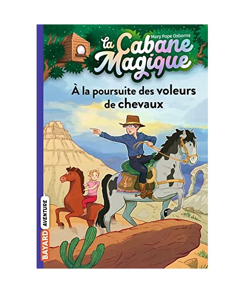 La cabane magique, Tome 13: À la poursuite des voleurs de chevaux