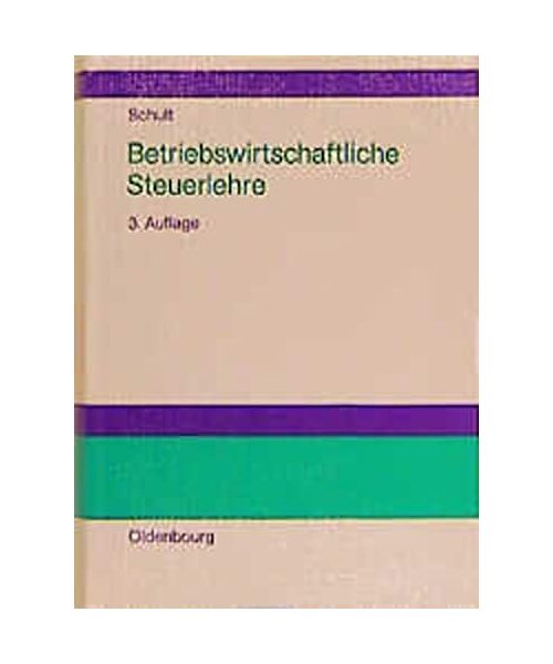 Betriebswirtschaftliche Steuerlehre: Einführung