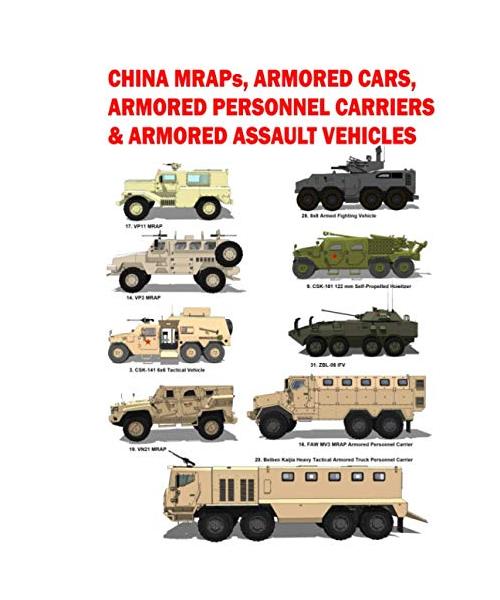 China MRAPS, Armored Cars, Armored Personnel Carriers & Armored Assault Vehicles: 2021