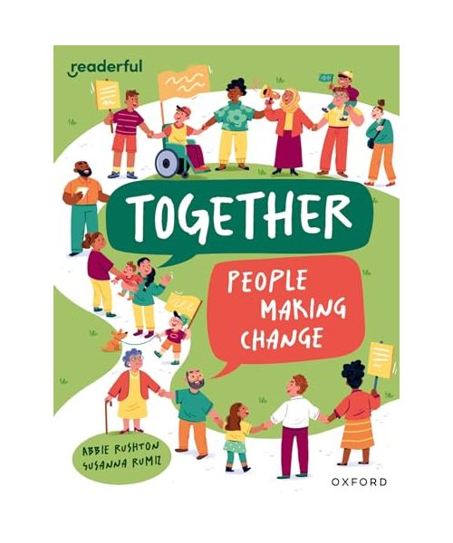 Readerful Independent Library: Oxford Reading Level 12: Together: People making change