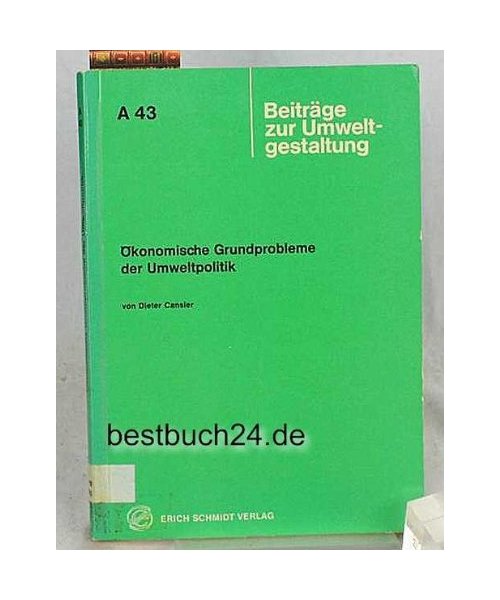 Ökonomische Grundprobleme der Umweltpolitik