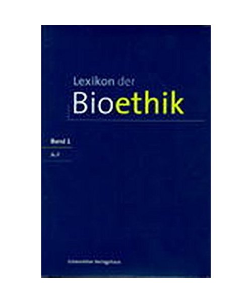 Lexikon der Bioethik.: A - F, G - Pa, Pe - Z.