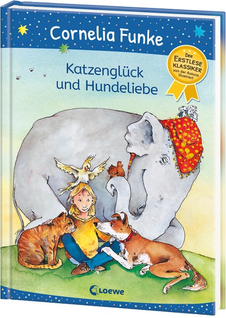 Katzenglück und Hundeliebe: Lustiger Erstleseklassiker von Cornelia Funke für Tierfreunde ab 6 Jahren - von der Autorin illustriert
