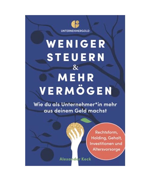 Weniger Steuern & mehr Vermögen