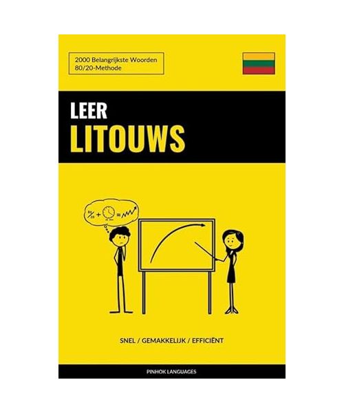 Leer Litouws - Snel / Gemakkelijk / Efficiënt: 2000 Belangrijkste Woorden