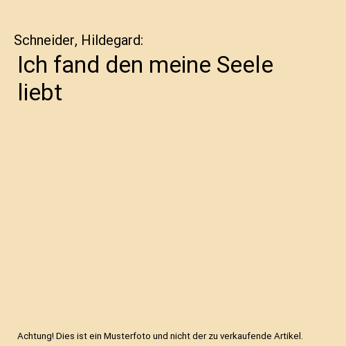 Ich fand den meine Seele liebt
