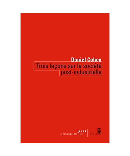 Trois leçons sur la société post-industrielle