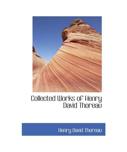 Collected Works of Henry David Thoreau