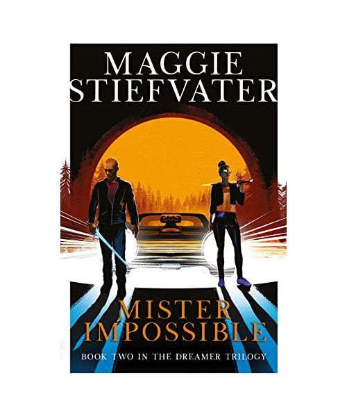 The Dreamer Trilogy 2. Mister Impossible