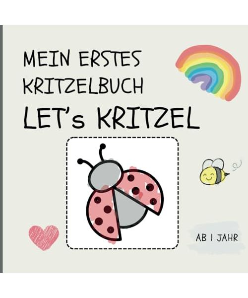 Mein erstes Kritzelbuch „let‘s kritzel“: Tiere, Fahrzeuge, Formen & Zahlen – Kreativer Malspaß für Jungen und Mädchen ab 1 Jahr!