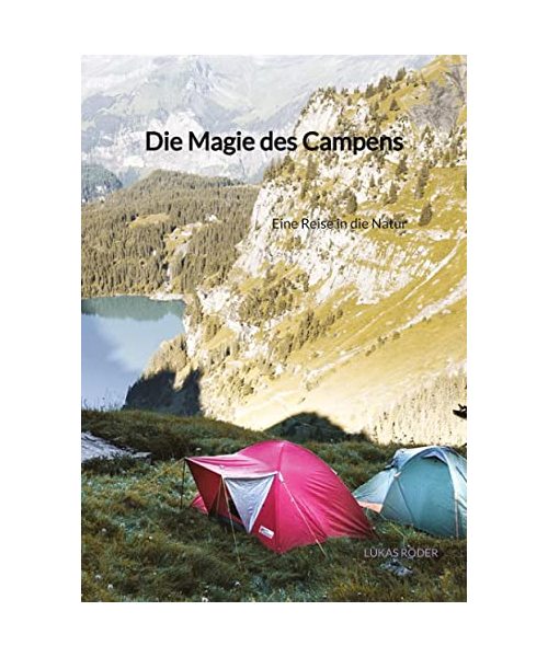 Die Magie des Campens