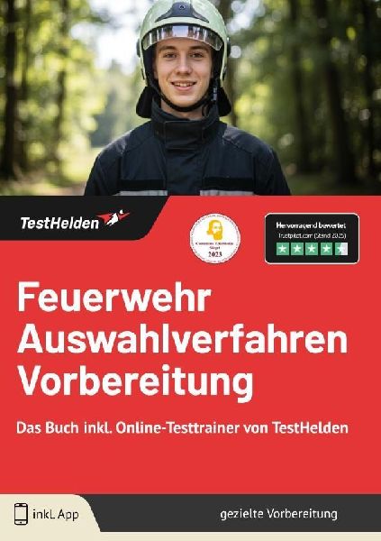 Feuerwehr Auswahlverfahren Vorbereitung: Das Buch inkl. Online-Testtrainer von TestHelden