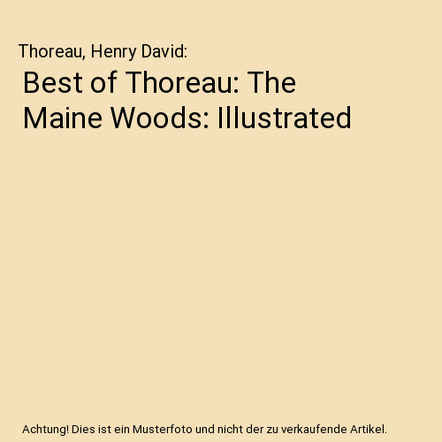 Best of Thoreau: The Maine Woods: Illustrated