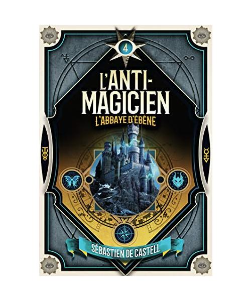 L'Anti-Magicien, 4: L'Abbaye d'Ébène