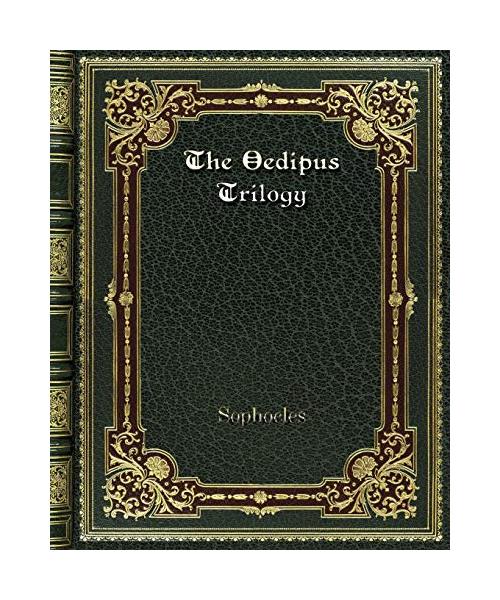 The Oedipus Trilogy