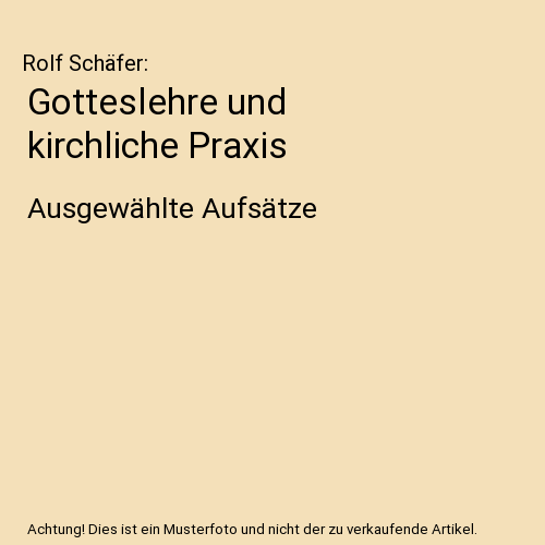 Gotteslehre und kirchliche Praxis