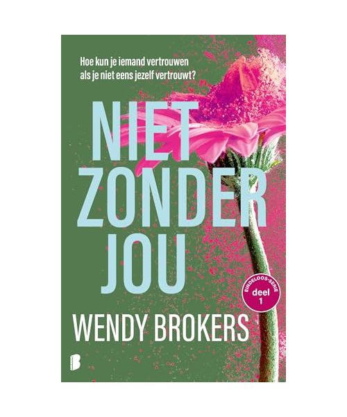 Niet zonder jou: Hoe kun je iemand vertrouwen als je niet eens jezelf vertrouwt? (Eindeloos-serie, 1)