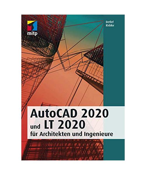 AutoCAD 2020 und LT 2020 für Architekten und Ingenieure