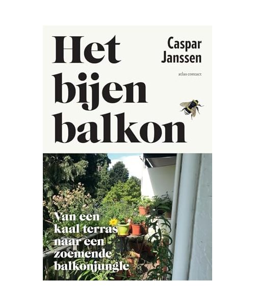 Het bijenbalkon: van een kaal terras naar een zoemende balkonjungle