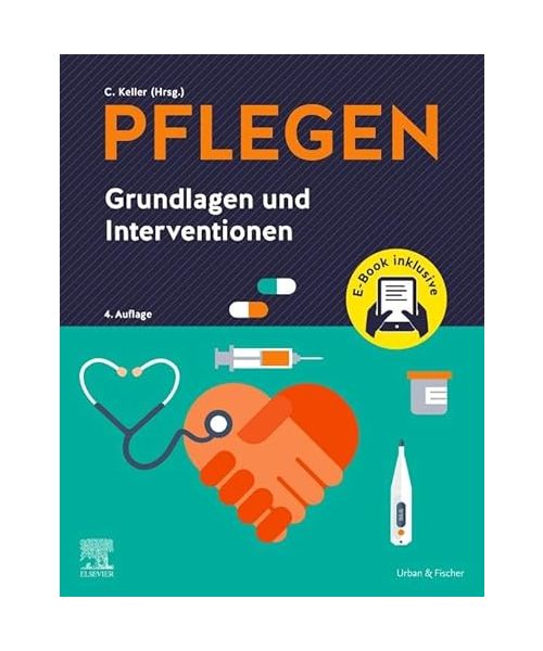 PFLEGEN Grundlagen und Interventionen + E-Book