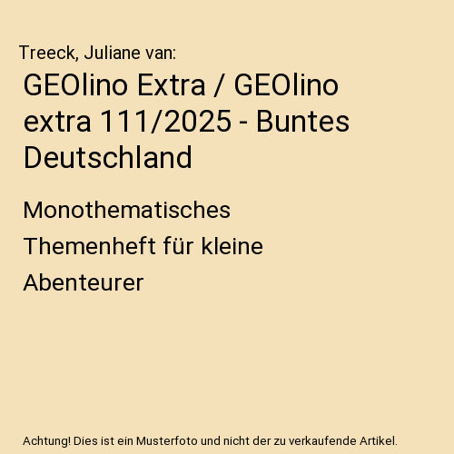 GEOlino Extra / GEOlino extra 111/2025 - Buntes Deutschland