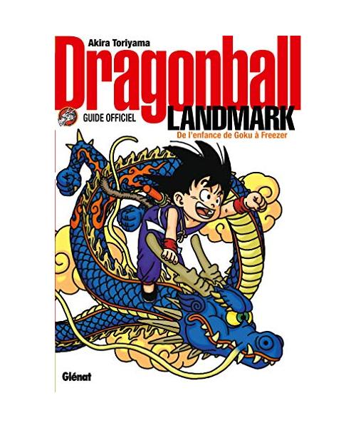 Dragon Ball - Landmark: Guide officiel, de l'enfance de Goku à Freezer
