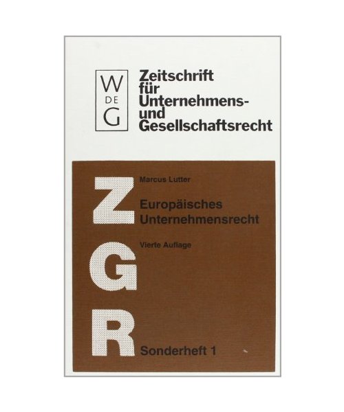Europäisches Unternehmensrecht: Grundlagen, Stand und Entwicklung nebst Texten und Materialien zur Rechtsangleichung