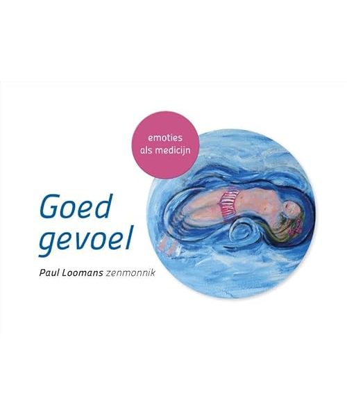 Goed gevoel: Emoties als medicijn (Stressontknoping)