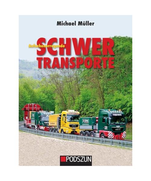 Aufsehenerregende Schwertransporte